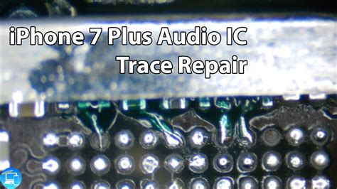 Iphone 7 Plus Audio Ic Repair Youtube