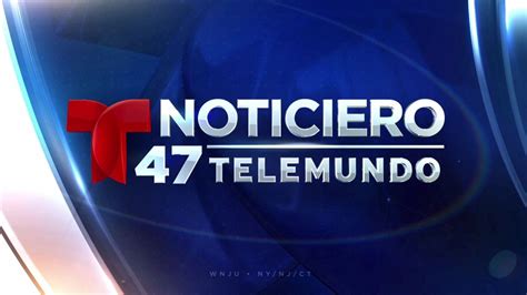 Entérese De Las Noticias De última Hora En Noticiero 47 Telemundo Telemundo New York 47