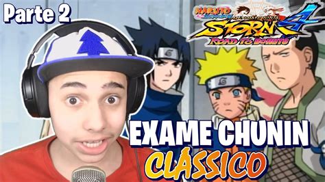 Exame Chunin ClÁssico Naruto Ninja Storm 4 Youtube