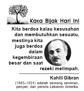 Kahlil sendiri adalah seorang lebanon yang pernah hidup di amerika. Kata-kata Bijak Kahlil Gibran - Sang Pemenang