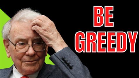 Be Greedy When Others Are Fearful Warren Buffett Youtube