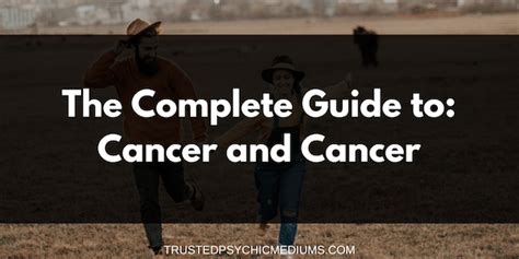 Cancer And Cancer Compatibility The Definitive Guide