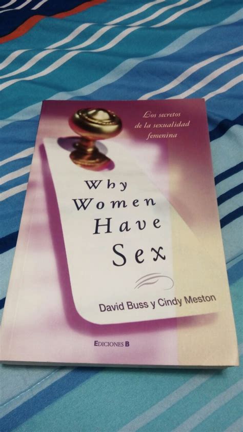 Why Women Have Sex David Buss Y Cindy Meston Zar 20000 En