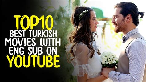 Top Best Turkish Movies With English Subtitle On Youtube Youtube