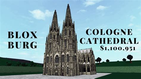 Bloxburg Cologne Köln Cathedral Speedbuild Youtube