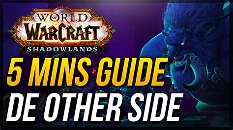 De Other Side Guide Wow Shadowlands Mythic Dungeon Walkthrough Youtube