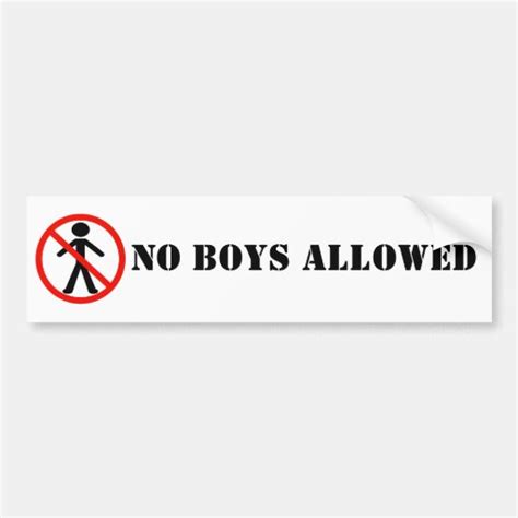 No Boys Allowed Bumpersticker Bumper Sticker Zazzle