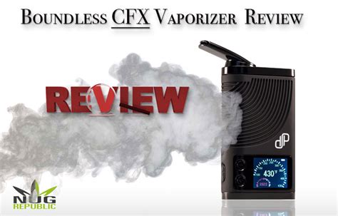 Boundless Cfx Powerhouse Vaporizer Review Spinfuel