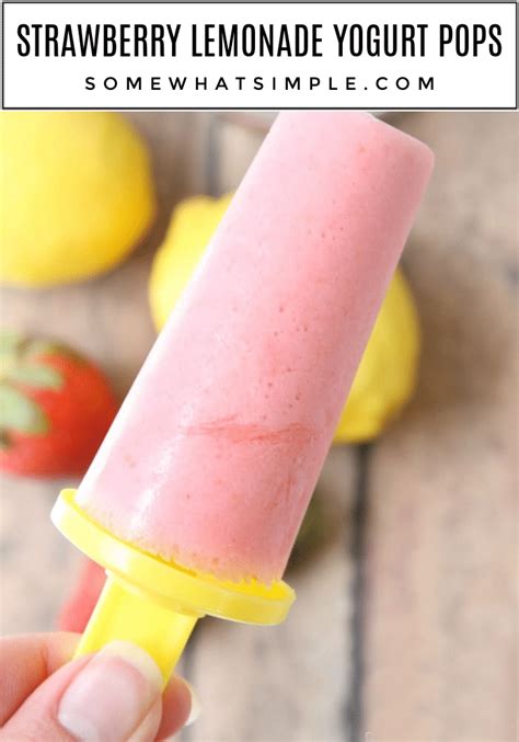 Strawberry Lemonade Yogurt Pops Somewhat Simple
