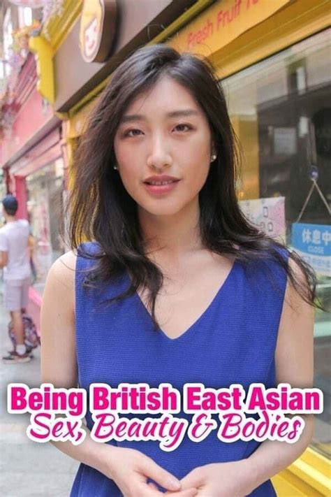 Cast And Crew For Being British East Asian Sex Beauty And Bodies Season 1 Trakt