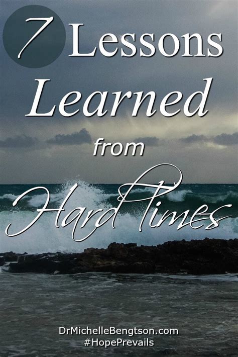 7 Things Learned From Hard Times Dr Michelle Bengtson