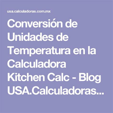 Conversión De Unidades De Temperatura En La Calculadora Kitchen Calc