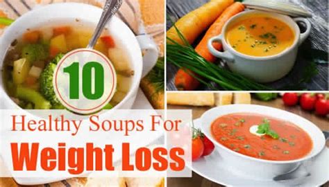 It is a common belief that having a soup before your main meal will add extra calories. Women's Fit: Top 10 Healthy Soups For Weight Loss