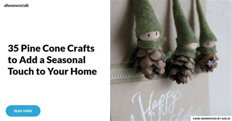 35 Pine Cone Crafts To Add A Seasonal Touch To Your Home Pine