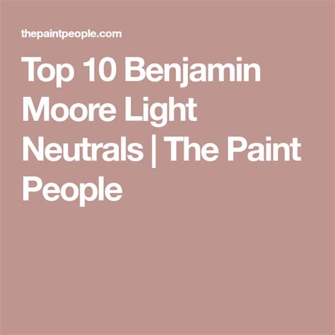 Top 10 Benjamin Moore Light Neutrals Benjamin Moore