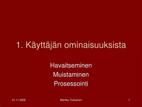 Ppt K Ytt J N Ominaisuuksista Powerpoint Presentation Free Download Id