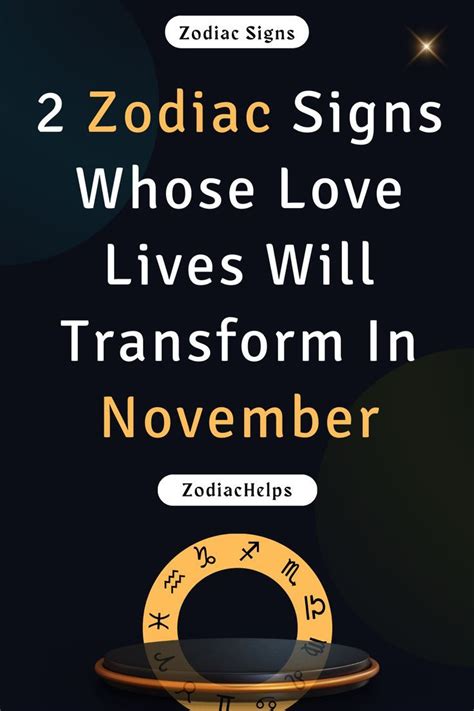 2 Zodiac Signs Whose Love Lives Will Transform In November Zodiac