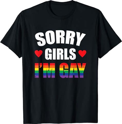 Mens Sorry Girls I M Gay Funny Gay Man Lgbt Gay Pride T Shirt Amazon