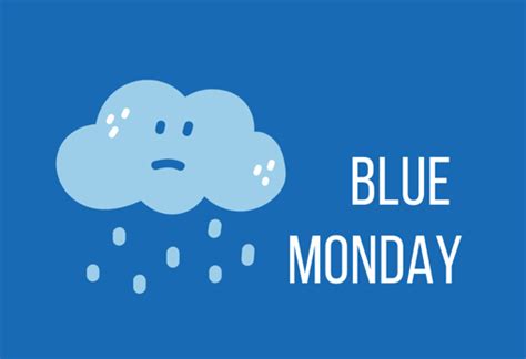 Blue Monday 5 Consejos Para Superar El Día Más Triste Del Año