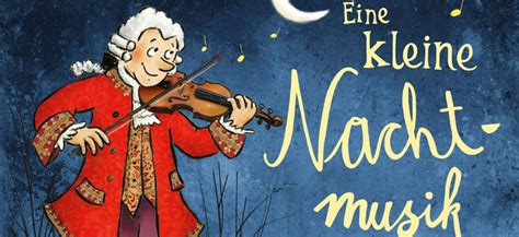 Eine Kleine Nachtmusik Wolfgang Amadeus Mozart Träumt Musik
