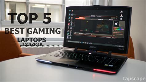 Top 5 Best Gaming Laptops 2018 2019 Tapscape
