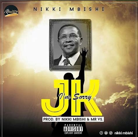 Download Mp3 Nikki Mbishi Im Sorry Jk Music Audio Vikash Music