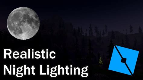 Realistic Night Lighting Settings Roblox Studio Youtube