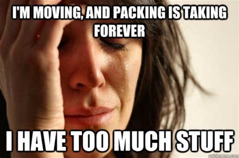 Packing And Moving Memes Dorm Room Movers