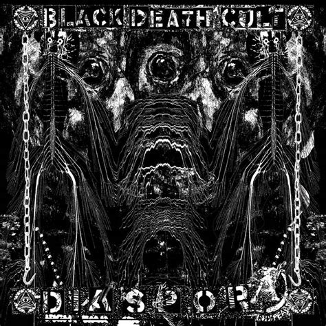 Black Death Cult Diaspora Encyclopaedia Metallum The Metal Archives