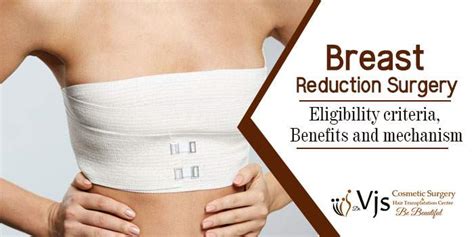 Breast Reduction Surgery Eligibility Criteria Benefits And Mechanism