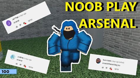Noob Play Arsenal Arsenal Gameplay Roblox Arsenal Youtube