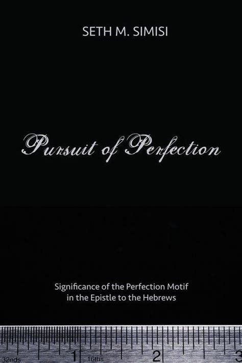 Pursuit Of Perfection Ebook Seth M Simisi 9781498290258 Boeken