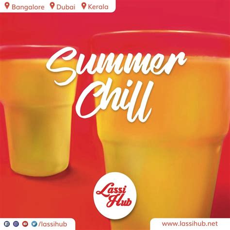 Summer Chill At Lassi Hub Lassihub Lassi Summer Chill Mango Lassi