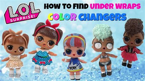 How To Find Lol Surprise Under Wraps Color Changing Dolls In Warm And