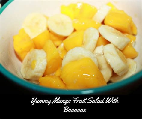 Easy Mango Salad Recipe With Bananas Simple Mango Banana Salad