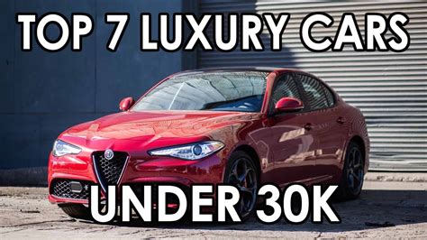 Top 7 Luxury Cars Under 30k Youtube