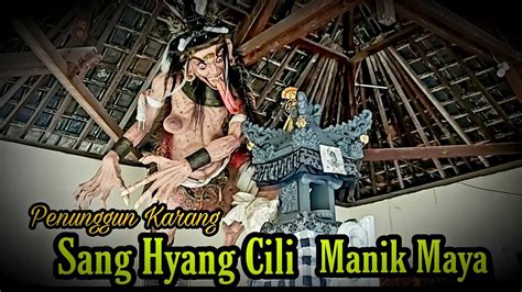Ogoh Ogoh Penunggun Karang Sang Hyang Cili Manik Maya St Yowana