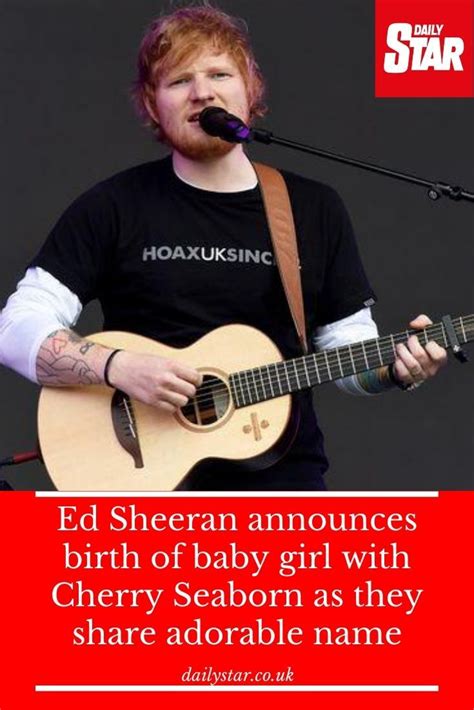 Superstar Ed Sheeran Announces Birth Of Baby Girl With Cherry Seaborn