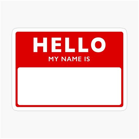 A Red Hello My Name Is Sticker On A White Background With The Words