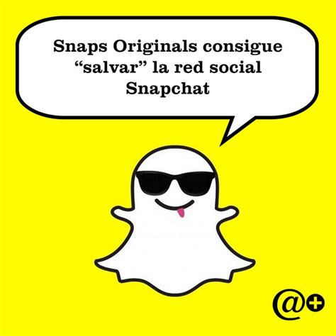 Snap Originals Revive A Snapchat Redes Sociales Snapchat Marketing