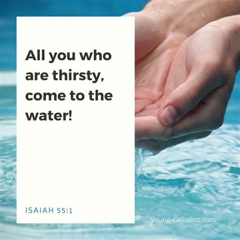 All You Who Are Thirsty Come To The Water Isaiah 551
