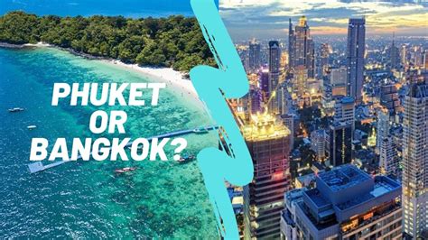 Phuket Or Bangkok Whats The 1 Tourist Destination In Thailand