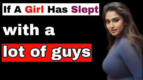 How To Tell If A Girl Has Slept With A Lot Of Guys Thepsychologybook