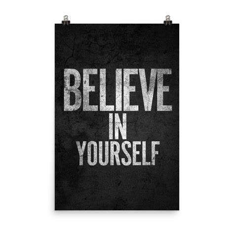 Believe In Yourself Motivational Quote Poster Wall Art Print Etsy