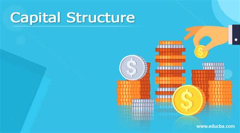 Capital Structure Features Types And Factors Examples With Template