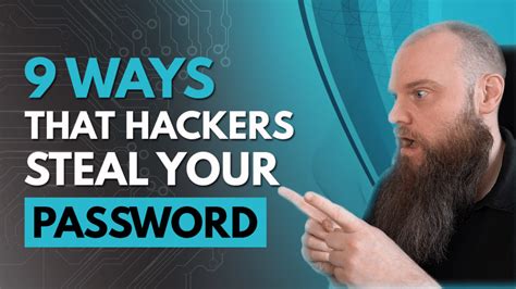 9 Ways Hackers Steal Your Password