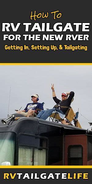 A Guide For The New Rv Tailgater Rv Tailgate Life Artofit