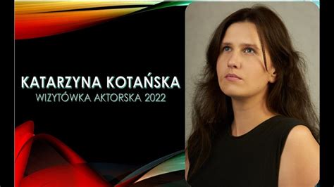 Wizytówka Aktorska 2022 Katarzyna Kotańska Youtube