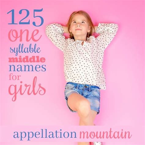 125 One Syllable Middle Names For Girls Besides Grace And Rose Artofit