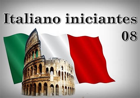 Saudações Em Italiano Italiano Para Iniciantes Aula 08 Learning